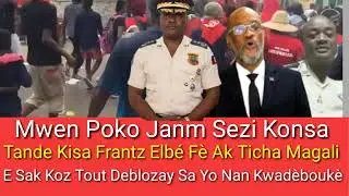 Mwen Poko Janm Sezi Konsa.. Tande Kisa Frantz Elbe Fe Ak Ticha Magali