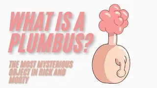 What is a Plumbus? The Most Mysterious Object in Rick and Morty #rickandmorty #theory 
