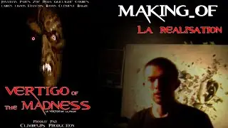 LONG METRAGE VERTIGO OF THE MADNESS 4K VERTIGE DE LA FOLIE LE FILM 4K LA REALISATION