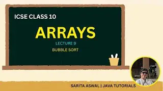 ICSE Class 10 Java | Array Mastery Lec 9: Bubble Sort Technique & Program