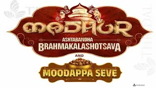 🔴LIVE  STAGE - 1 DAY 04  (30-03-25) MADHUR- ASHTABANDHA BRAHMAKALASHOTSAVA - MOODAPPA SEVE