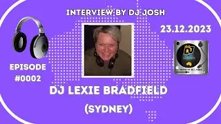Australian DJ Legends - Lexie Bradfield 0002 (Part 1)