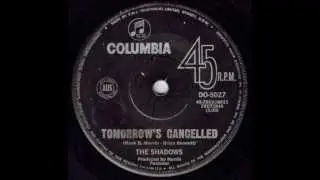 The Shadows - Tomorrow's Cancelled. (Original Mono 45)