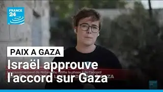 Le gouvernement isra&eacute;lien approuve l'accord de cessez-le-feu &agrave; Gaza &bull; FRANCE 24