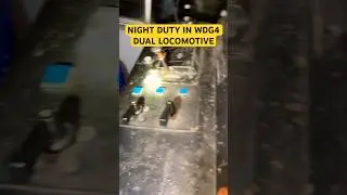 WDG4 LOCOMOTIVE SAFETY CHECKS, LOCO PILOT NIGHT DUTY IN RAILWAY