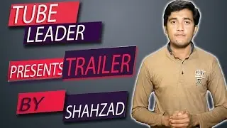 Tube Leader Channel  Trailer | # Do Something Different..!
