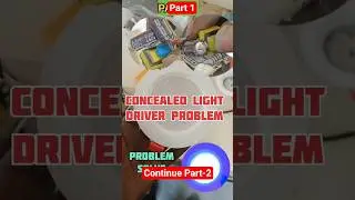 Part-1 Concealed Light Jal Nahi Rahi | Hidden Wiring Problem | LED Downlight Repair | Volt Mistri
