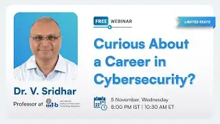 Information Session: IIITB Advanced Executive Program in Cybersecurity | Simplilearn