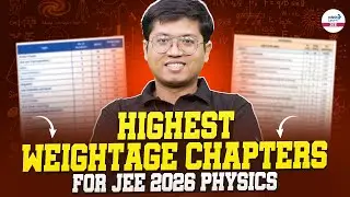 Highest Weightage Chapters for JEE 2026 Physics || #JEEMainPhysics || @InfinityLearn-JEE