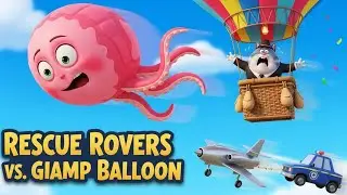 EMERGENCY! Rescue Rovers vs  The Giant Balloon 🐙