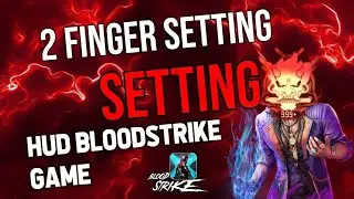 2 finger setting blood strike game #bloodstrike #2fingercontrols 