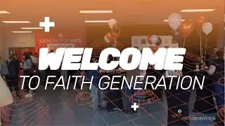 Faith Generation Grand Opening