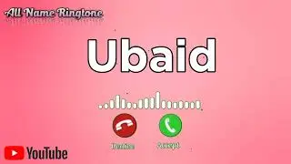 Ubaid Name Ringtone