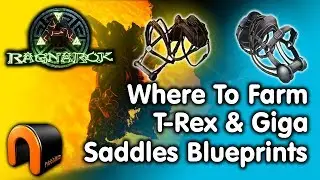 Ark - WHERE TO FARM REX & GIGA SADDLE BLUEPRINTS
