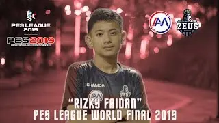 RIZKY FAIDAN MENUJU JUARA PES LEAGUE WORLD FINAL 2019