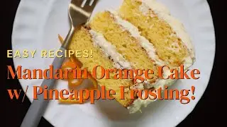 Easy Mandarin Orange Cake With Pineapple Frosting