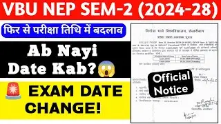 VBU SEM-2 🚨 EXAM DATE CHANGE! | Ab Nayi Date Kab? 😱