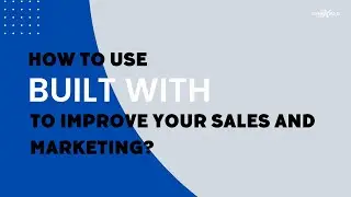 How to use Builtwith to improve your sales?