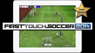 FIRST TOUCH SOCCER 2014 для iPad/iPhone/iPod Touch &mdash; ОБЗОР