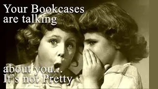 Your Bookshelves Are Telling Secrets and It's Not Pretty