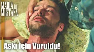 Mustafa Maria'nın kucağında... - Maria ile Mustafa 3. Bölüm