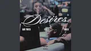 Desires (feat. 3hreeg)