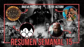 RESUMEN SEMANAL 15: Star Wars celebration, vuelve Harry Potter, m&aacute;s Game of Thrones y MUCHO M&Aacute;S