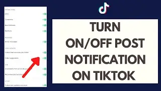 How to Turn On/ Off TikTok Post Notification