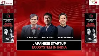 The Rising Sun Conclave: Japanese startup ecosystem in India #indojapan #indojapanconclave