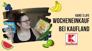 WOCHENEINKAUF bei KAUFLAND | 💸95 € für 2 Personen | FOOD HAUL #51  | Karo´s Life