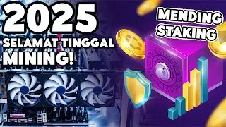 Mining Vs Staking | Miner 100% Rugi di 2025 Mending Nikmatin Earn Bisa Gajian Tiap Hari