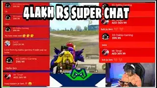 MORTAL RECEIVED 4 LAKHS SUPER CHAT BY Mr SINGH,KG DAKKU GAMING | MORTAL RECEIVED HIGHEST SUPER CHAT