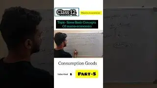 #consumptiongoods #class12economics #cbsc #12commerce #class12syllabus #exam #finalgoods #goodshort