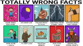 Totally Wrong Facts Everyone Still Believes