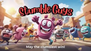 Stumble guys