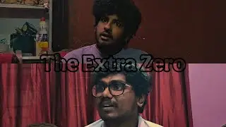 The Extra Zero - a short drama (tamil) | simply Entertainerz