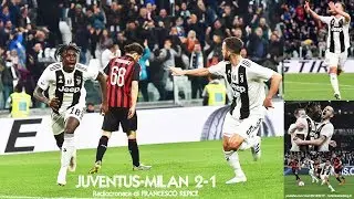 JUVENTUS-MILAN 2-1 - Radiocronaca di Francesco Repice (6/4/2019) da Rai Radio 1