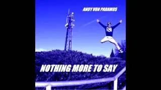 ANDY VON PARAMUS - Nothing More To Say (Radio Edit)