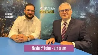 AGORA BRASIL, com Guilherme Baumhardt e Glauco Fonseca | Sexta-Feira - 15/01