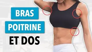 Entra&icirc;nement Rapide de 17 Minutes pour Bras, Poitrine et Dos : Id&eacute;al pour les journ&eacute;es charg&eacute;es