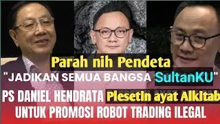 Ps Daniel Hendrata plesetin ayat Alkitab untuk promosi robot trading ilegal... PARAH!!! 