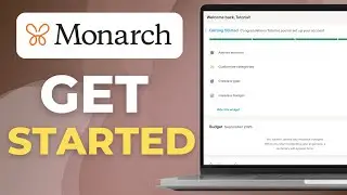 How To Get Started With Monarch Money | Beginner&rsquo;s Guide 2025