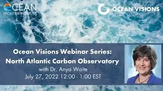 Серия вебинаров Ocean Visions: Североатлантическая углеродная обсерватория