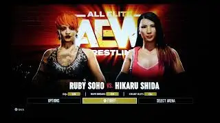 AEW: FIGHT FOREVER - Ruby Soho VS Hikaru Shida