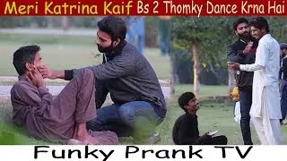 Katrina Kaif | Dance To Krdo | Pranks in Pakistan | Funky Prank TV