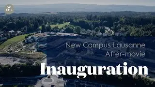EHL Campus Lausanne - New Campus Inauguration