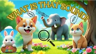 What Is That Sound? 👂 | Fun Sound Recognition Song for Kids | Cartoon Learning | Lala Loomi