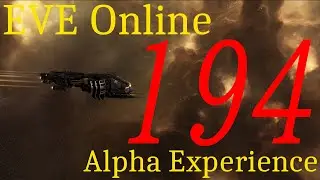 Hello World: EVE Online Alpha Experience, Day 194