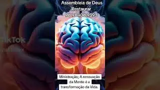 Ministra&ccedil;&atilde;o; A renova&ccedil;&atilde;o da Mente &eacute; a transforma&ccedil;&atilde;o da Vida.
