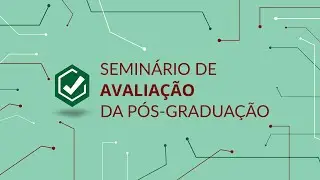 Seminário de Avaliação da Pós-Graduação - 26/11/25 - Tarde